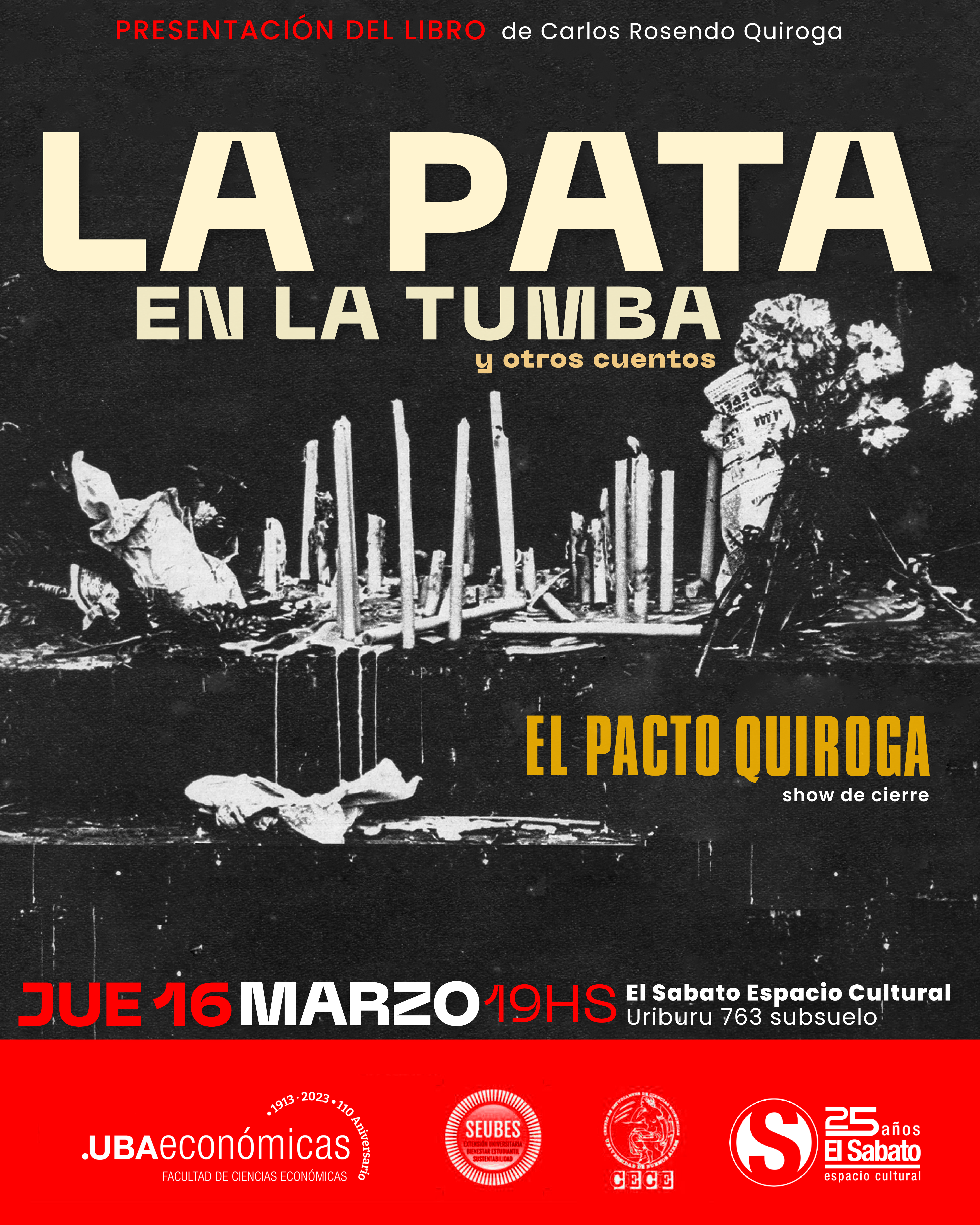 La pata en la tumba de Carlos Rosendo Quiroga y Show Musical de El Pacto Quiroga