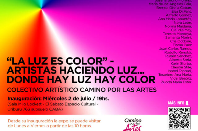 Expo: “LA LUZ ES COLOR”ARTISTAS HACIENDO LUZ…DONDE HAY LUZ HAY COLOR”